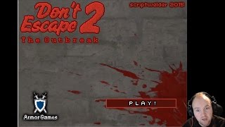 Don't Escape 2 The Outbreak [The Governor]