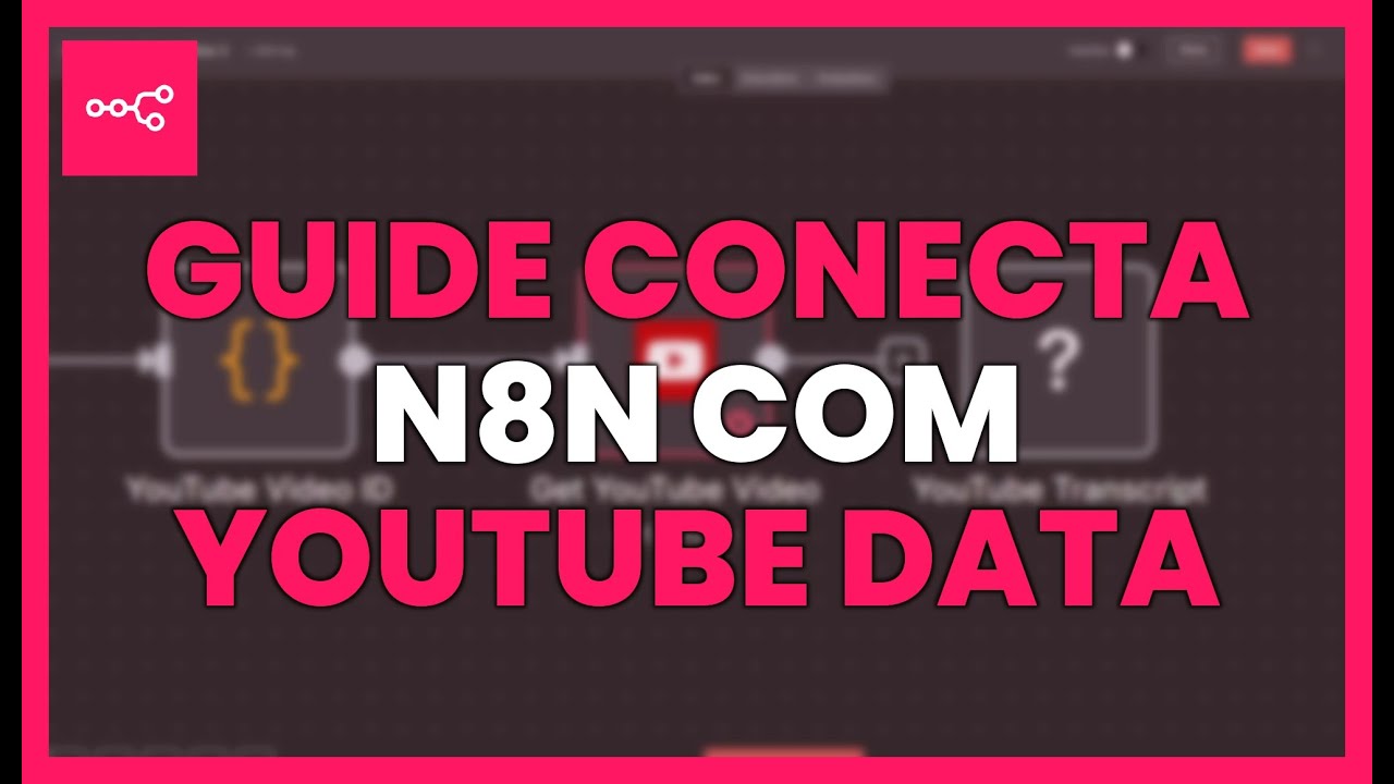 GUÍA conecta N8N con YOUTUBE DATA API v3 para SEO y VENTAS - YouTube