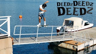 Didrik Galasso's 'Deedz Deedz Deedz' Part