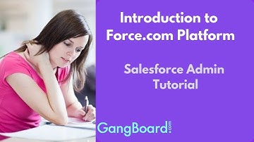 Introduction to Force.com Platform | Salesforce Admin Tutorial For Beginners
