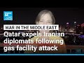 Qatar Orders Departure Of Two Iranian Diplomats Over Gas Facility Attack FRANCE 24 English Qatar Orders Departure Of Two Iranian Diplomats Over Gas Facility Attack FRANCE 24 English