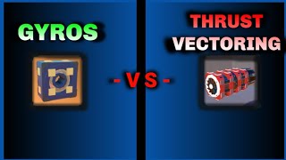 Trailmakers | Whats More Effective, Thrust-Vectoring, Or Gyros?
