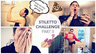 MALE STILETTO NAIL CHALLENGE - PART 3 | HOW DO YOU WIPE YOUR .....? | GEL NAILS