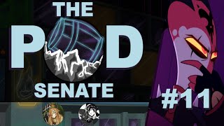 The Senate Podcast #11 - HB Episode 7 Discussion (Wtf happened?)