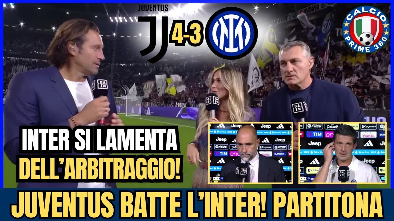 🚨JUVENTUS 4-3 INTER | ACCESO DIBATTITO DOPO UNA PARTITA SPETTACOLARE! CONTROVERSIE SULL’ARBITRAGGIO!