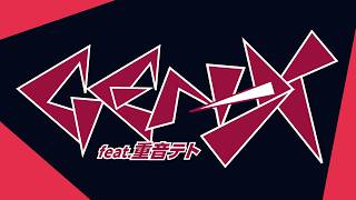 【BOF22】Gen-χ  feat.重音テト【BGA】
