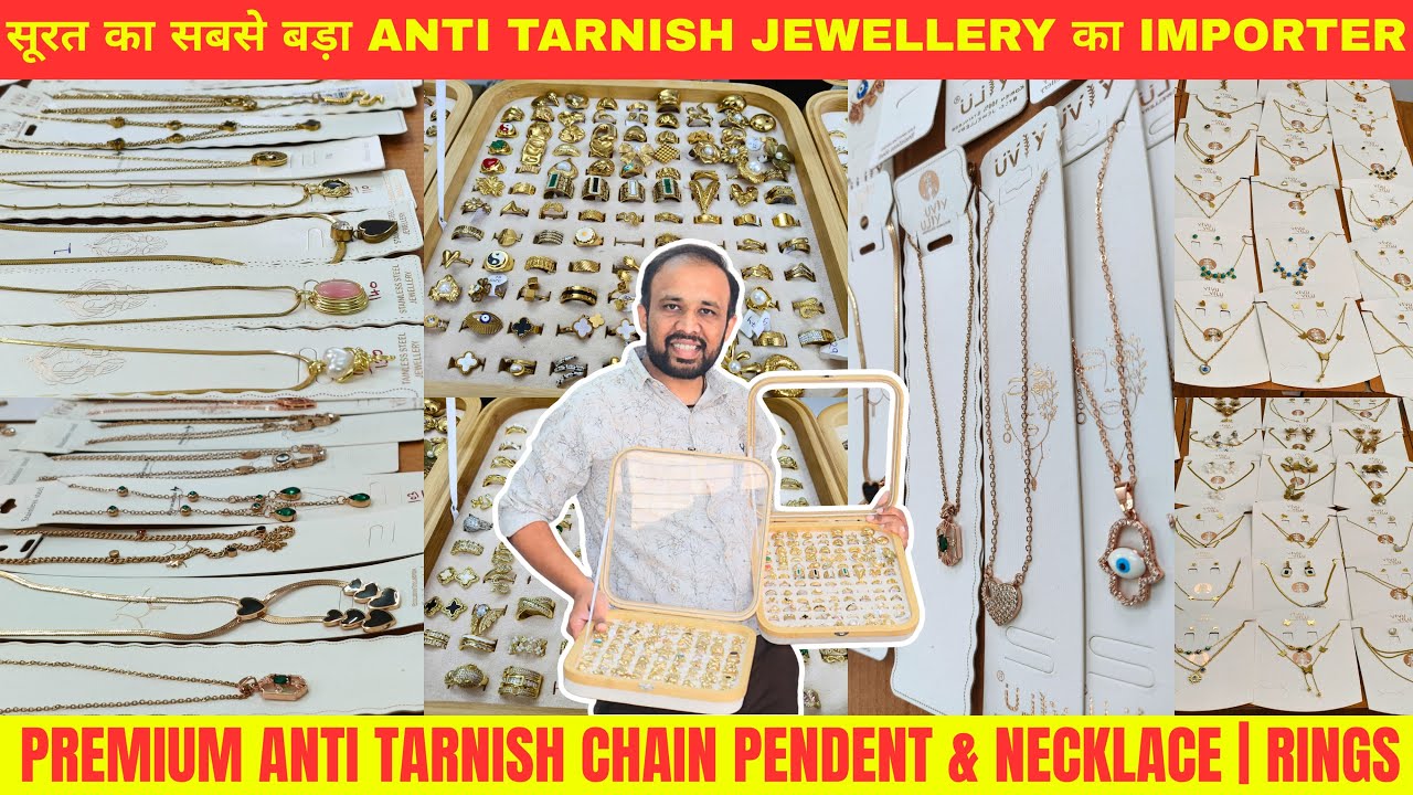 सूरत का सबसे बड़ा Anti Tarnish Jewellery का Importer | Chain Pendent & Necklace Chain | Rings