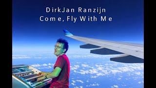 Come Fly With Me- Frank Sinatra (instrumental cover) by DirkJan Ranzijn chords