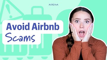 Top Airbnb Scams Every Host Should Know (And How to Avoid Them)