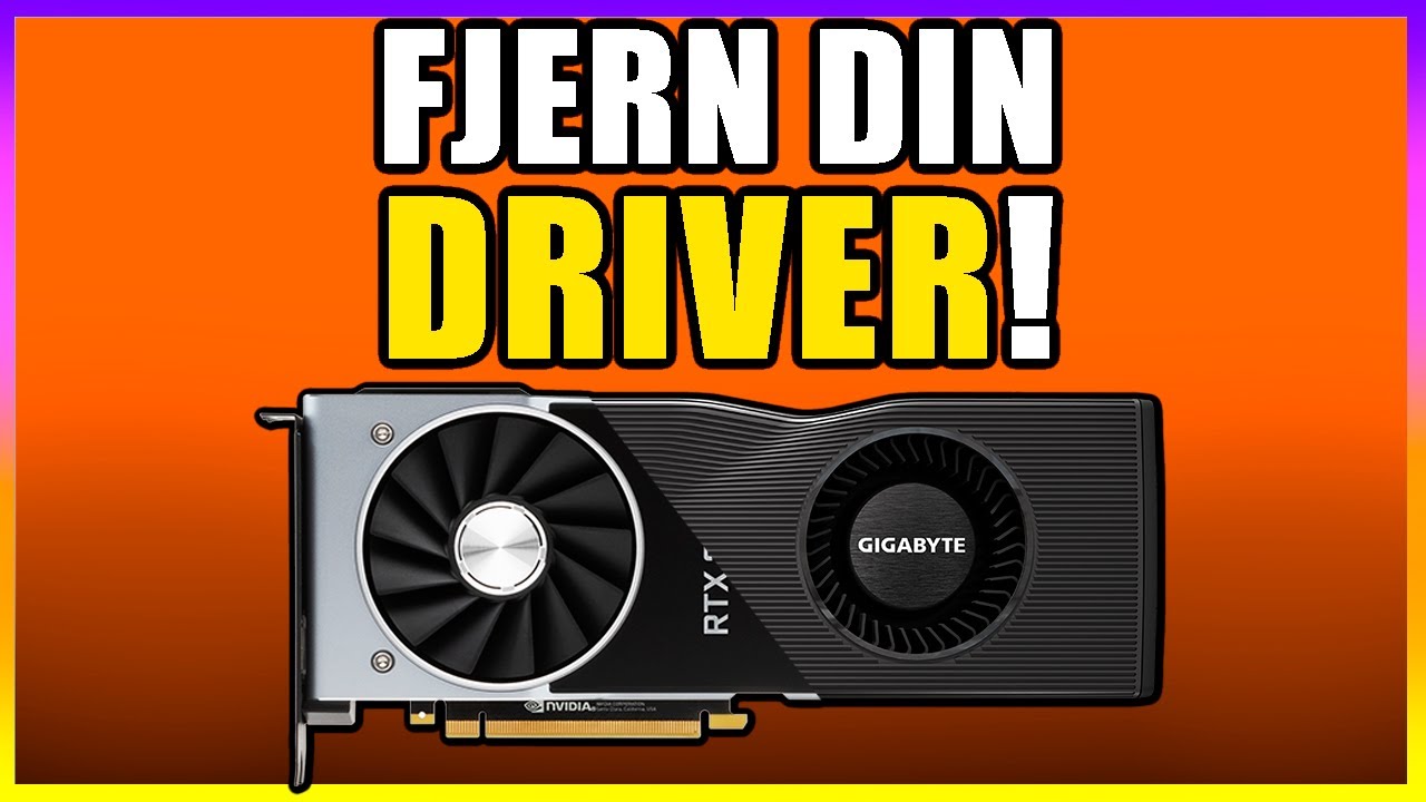 Sadan Fjerner Du Din Grafikkort Driver Amd Nvidia Youtube