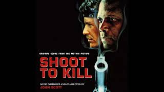 JOHN SCOTT - MAIN TITLE (Shoot To Kill Score)