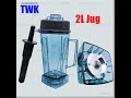 Twk tm767 tm788 tm800 omniblend blender machine mixer 2 liter jar jug spare part