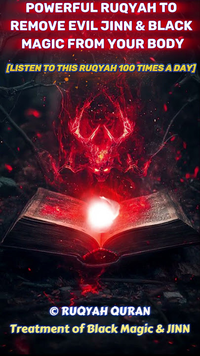 Powerful Ruqyah to remove Evil Jinn & Black Magic from your body #ruqyah #ruqyahshariah #islamic