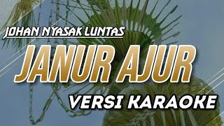 janur ajur...johan nyasak luntas versi karaoke....#campursariindonesia #Didikempot