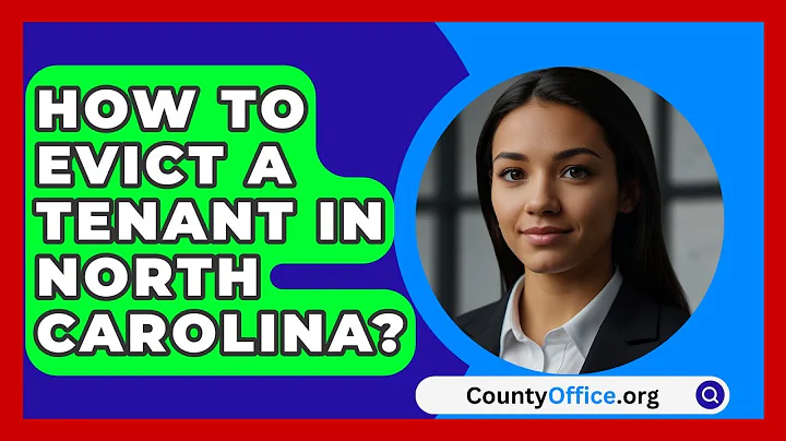 How To Evict A Tenant In North Carolina? - CountyOffice.org