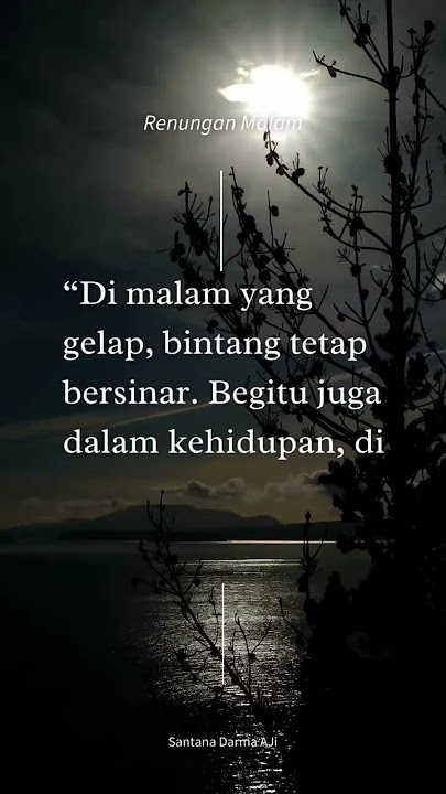 Kata Bijak Di malam yang gelap, bintang tetap bersinar | Renungan malam
