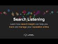 Search Listening: How search insight can help you track and manage your reputation online