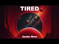 Xander moon  tired david windmueller remix
