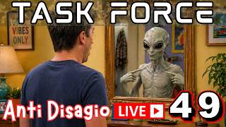 Gli extraterrestri siamo noi - Task Force Antidisagio ep.49