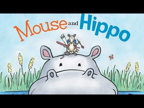 Mouse and Hippo Read Aloud