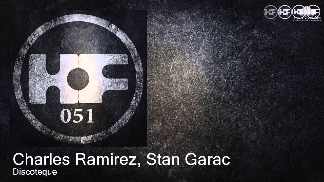 YouTube에서 Charles Ramirez, Stan Garac - Discoteque (Original mix) 보기 YouTube에서 Charles Ramirez, Stan Garac - Discoteque (Original mix) 보기