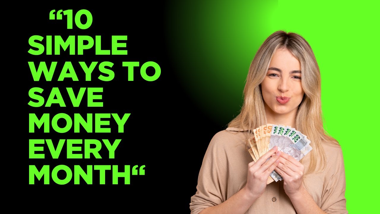 10 simple and effective ways to save money every month - YouTube