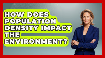 How Does Population Density Impact The Environment? - Demographic Data Answers