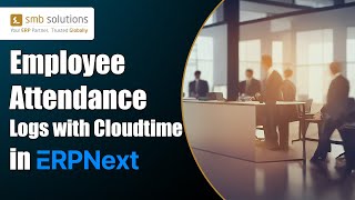 How to Syn Employee Attendance Logs with Cloudtime in ERP Next