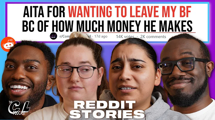 AITA For Wanting To Leave My BF Because of How Much Money He Makes & More (Reddit Stories) Ep. 155
