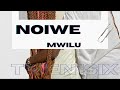 Mwilu Noiwe Official Audio Mwilu Noiwe Official Audio