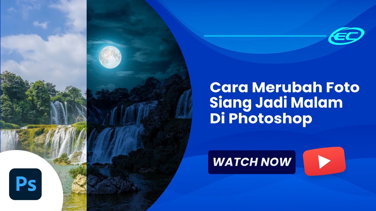 Cara Merubah Foto Siang Jadi Malam di Adobe Photoshop - YouTube