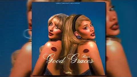 Sabrina Carpenter - Good Graces (Remix) ft. Ariana Grande