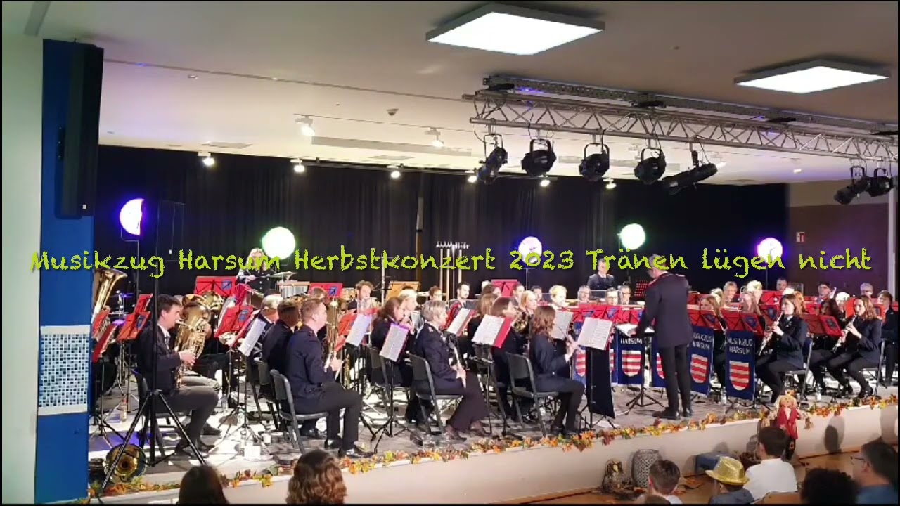 Musikzug Harsum Herbstkonzert 2023 Tränen lügen nicht