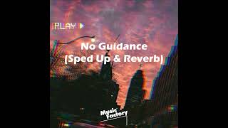 No Guidance (Sped Up & Reverb)