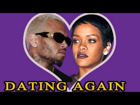 Is chris brown dating rihanna again 2012