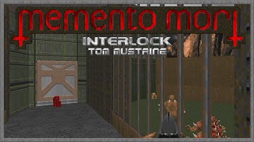 Memento Mori | MAP03: Interlock