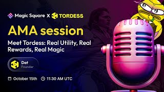 Magic Square x Tordess AMA – Web3 Prop Trading, DeFi, Staking &amp; RWA Revolution 2025