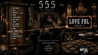 Slyngaz - Love Frl (Official Audio)