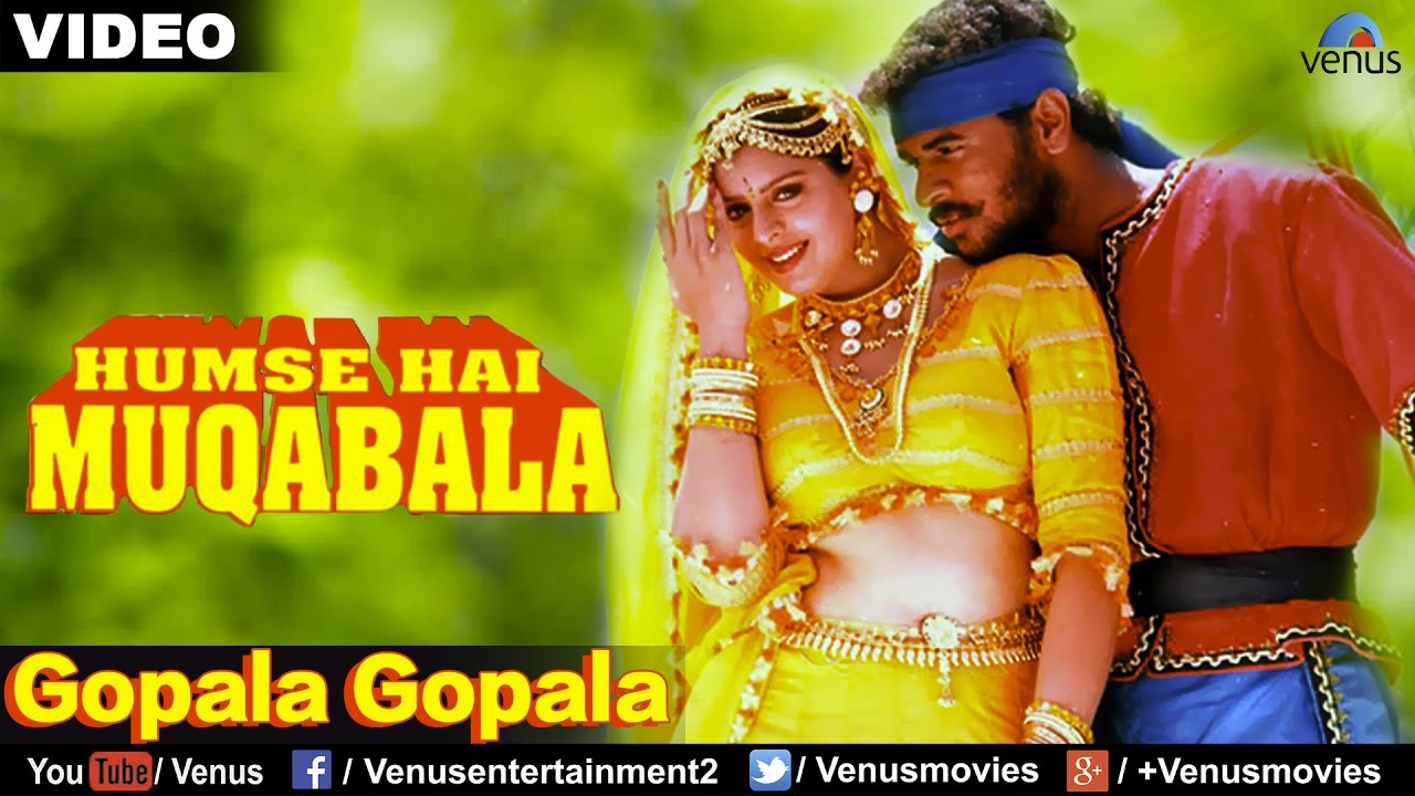 Gopala Gopala   VIDEO SONG  Hum Se Hai Muqabala  Prabhu Deva  Nagma  Ishtar Music