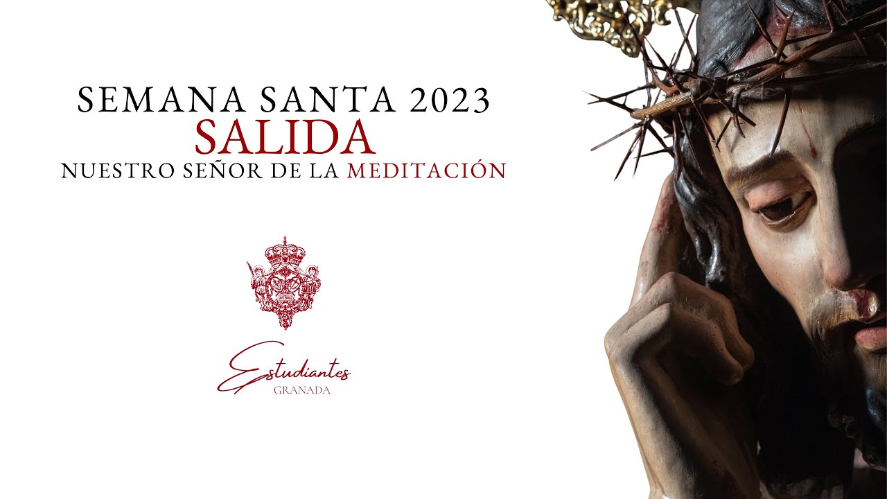 Salida de Ntro. Sr. de la Meditación | Miércoles Santo 2023 | Granada
