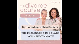 Co-Parenting Without Court Orders: The Real Rules and Red Flags You Need to Know