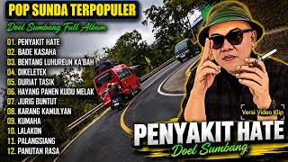 Lagu Sunda Terpopuler Sepanjang Masa 🎶 Doel Sumbang Full Album | Teman Santai & Nostalgia Lagu Sunda Terpopuler Sepanjang Masa 🎶 Doel Sumbang Full Album | Teman Santai & Nostalgia