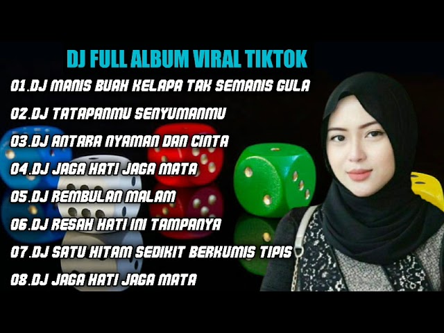 DJ TIKTOK TERBARU | MANIS BUAH KELAPA TAK SEMANIS GULA REMIX FULL ALBUM class=