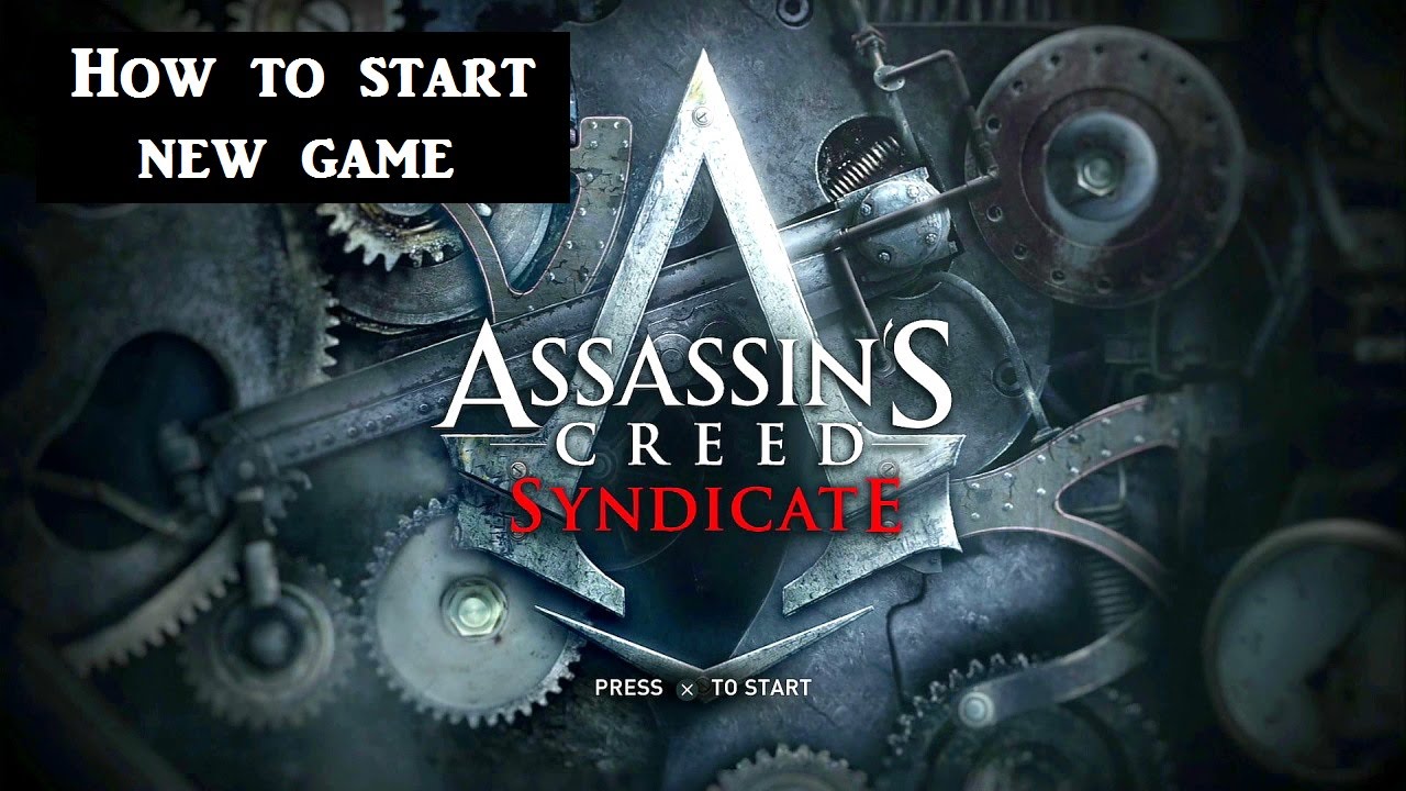 hinanden klassekammerat shabby AC Syndicate: How to start new game Assassin's Creed Syndicate tips -  YouTube