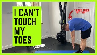 Episode 4 - TOUCH YOUR TOES IN 8 WEEKS! [Glute Stretch]
