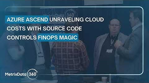 Azure Ascend Unraveling Cloud Costs with Source Code Controls FinOps Magic