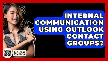 Internal Communication Using Outlook Contact Groups? - TheEmailToolbox.com