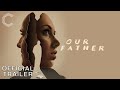 Our Father | Official Trailer