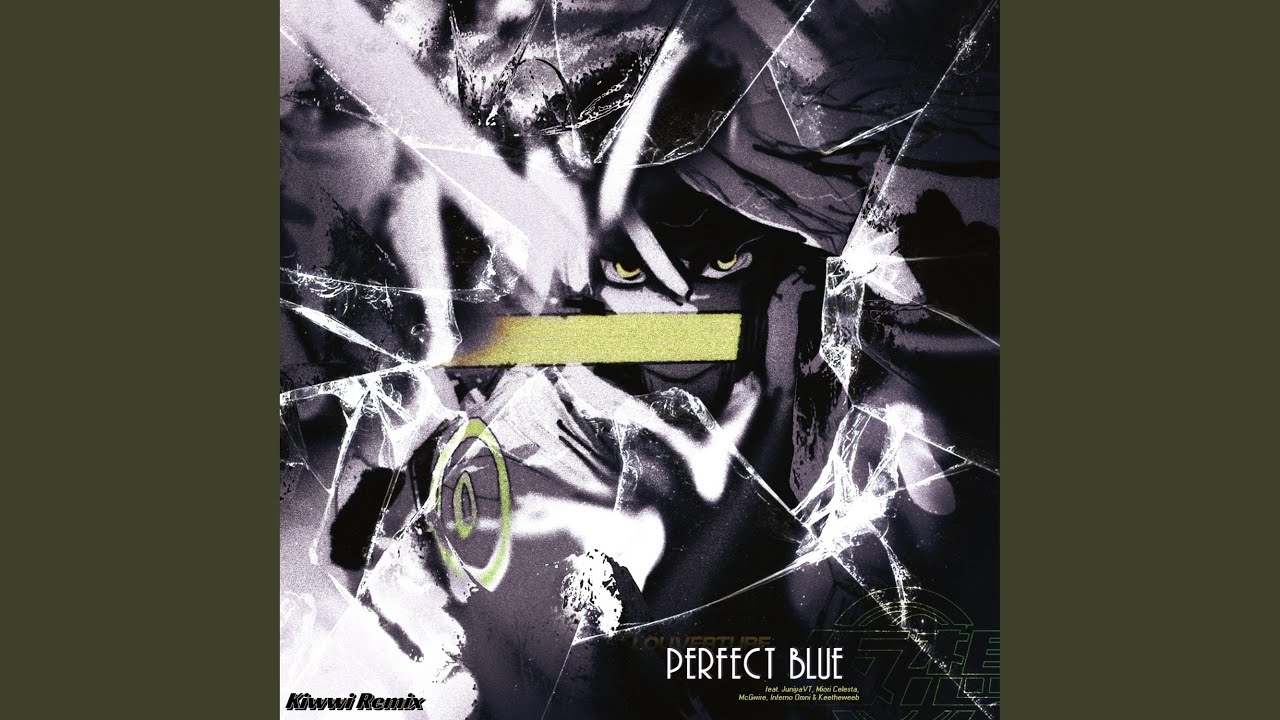 Παρακολούθηση PERFECT BLUE (feat. McGwire, Keetheweeb, Juniya & Omni) (Kiwwi Remix) στο YouTube Παρακολούθηση PERFECT BLUE (feat. McGwire, Keetheweeb, Juniya & Omni) (Kiwwi Remix) στο YouTube