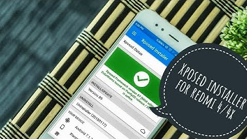 How to install Xposed installer on redmi 4/4x | Xposed installer for nougat